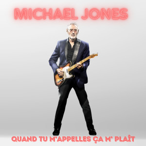 Album Quand tu m'appelles ça me plaît from Michael Jones