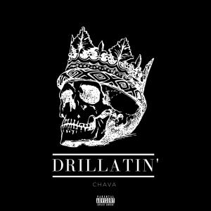 Album DRILLATIN' (Explicit) from Chava