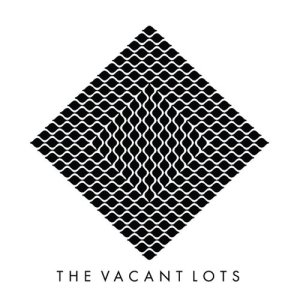 ดาวน์โหลดและฟังเพลง High and Low พร้อมเนื้อเพลงจาก The Vacant Lots