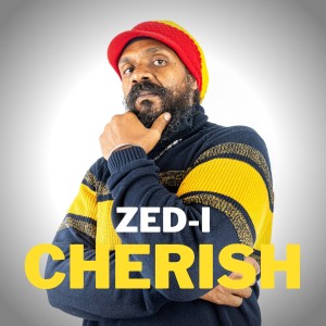 ดาวน์โหลดและฟังเพลง Cherish พร้อมเนื้อเพลงจาก Zed-I