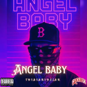 收聽ThisIsRinzler的Angel Baby歌詞歌曲