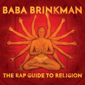 อัลบัม The Rap Guide to Religion ศิลปิน Baba Brinkman
