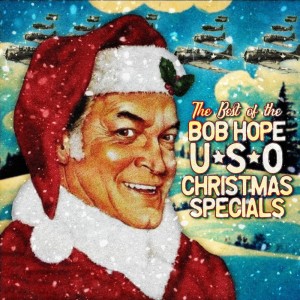 อัลบัม The Best of the Bob Hope USO Christmas Specials ศิลปิน Bob Hope