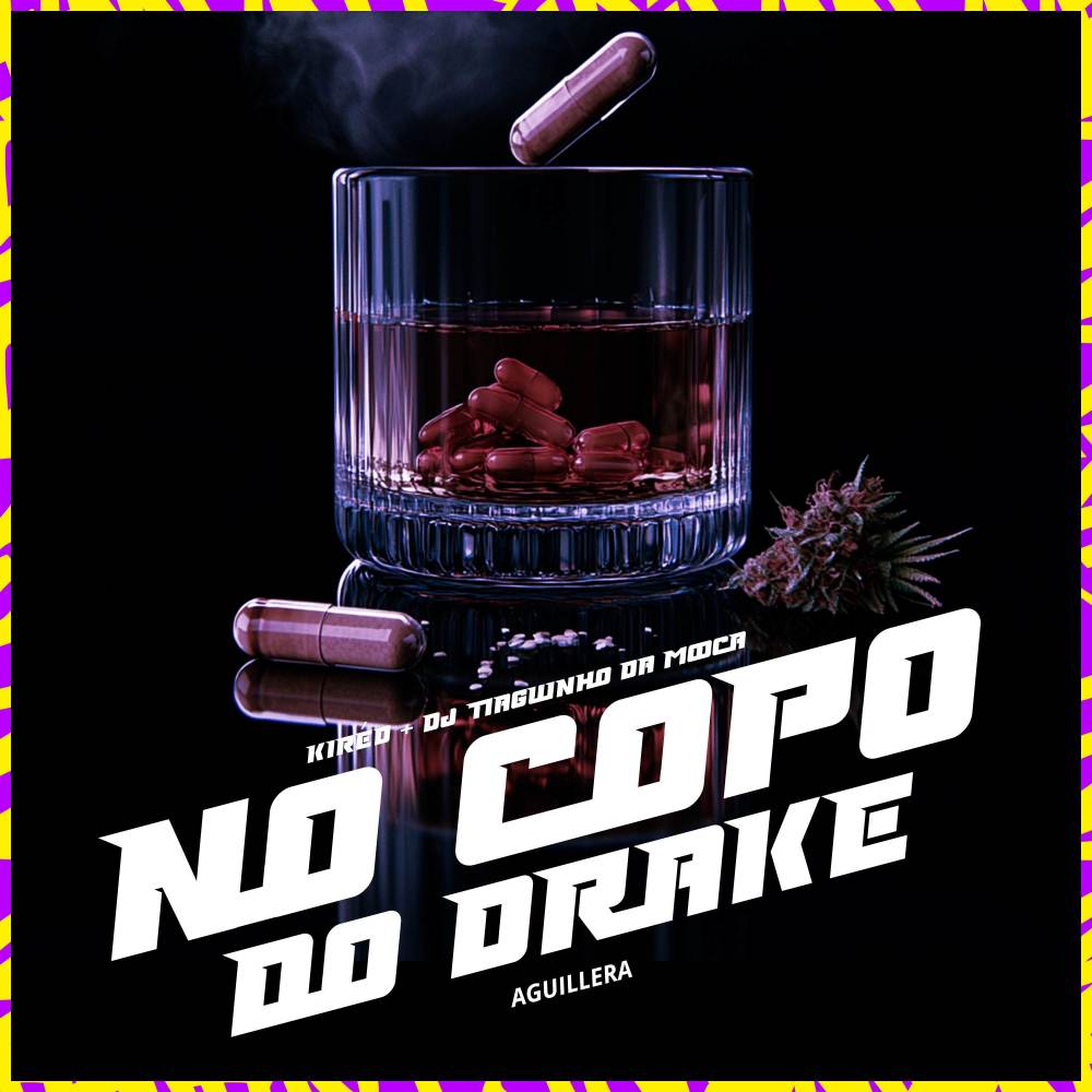 No Copo do Drake (Explicit)