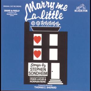 Listen to Marry Me a Little (From Company) song with lyrics from Original Cast Recording