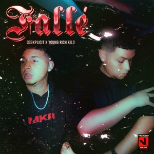 ดาวน์โหลดและฟังเพลง Fallé (Explicit) พร้อมเนื้อเพลงจาก Young Rich Kilo