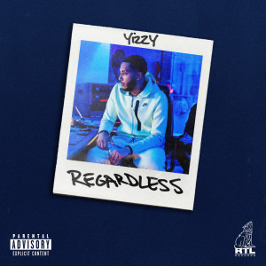 Yizzy的专辑Regardless (Explicit)