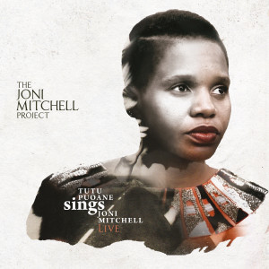 Album Tutu Puoane Sings Joni Mitchell Live from Tutu Puoane