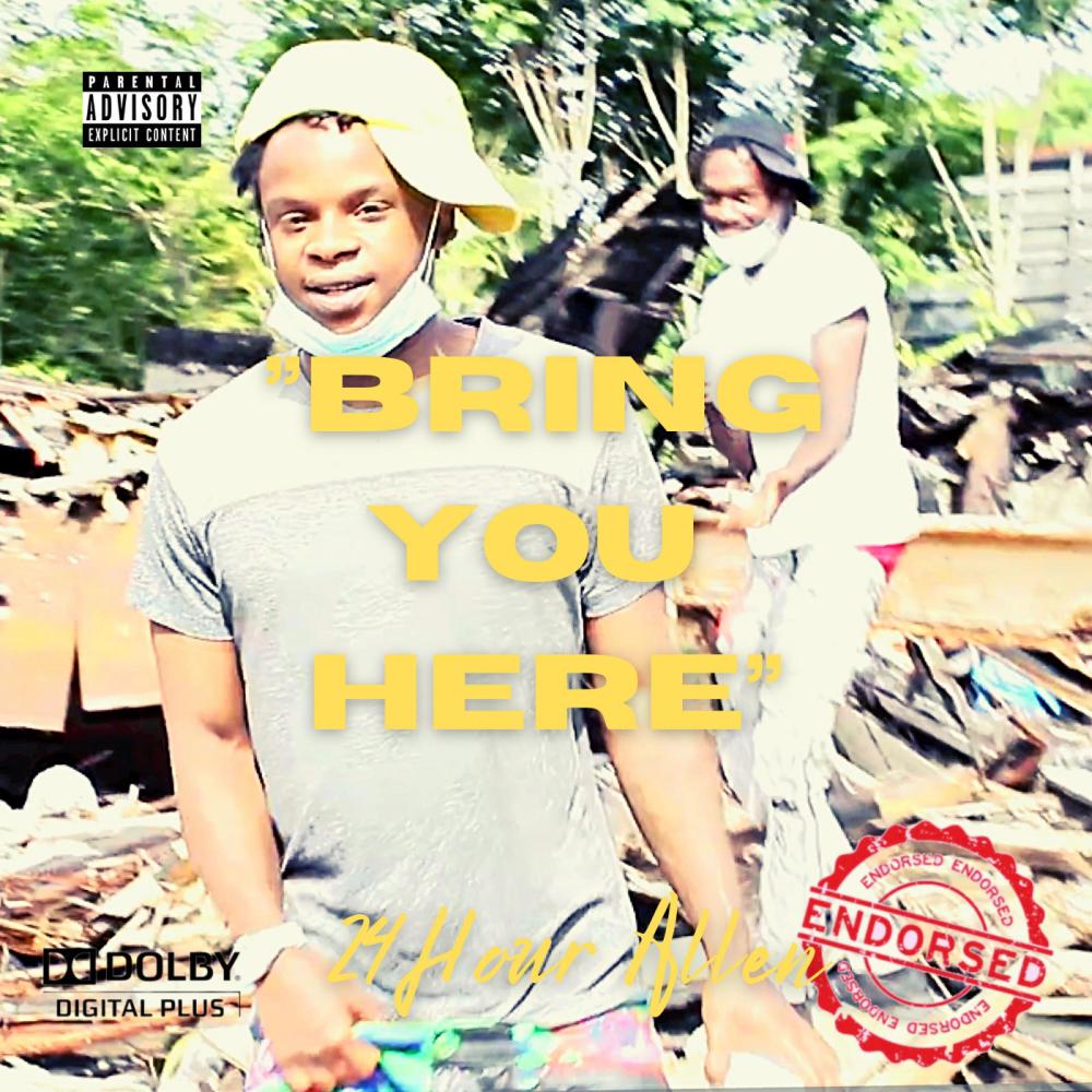 Bring You Here (Explicit)