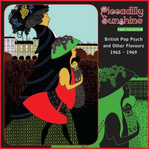 อัลบัม Piccadilly Sunshine, Part 14: British Pop Psych and Other Flavours 1965 - 1969 ศิลปิน Various Artists