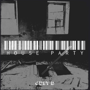 Just D的專輯House Party
