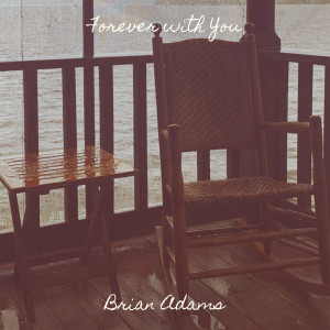 Brian Adams的專輯Forever with You