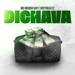 收聽MC Menor Kay的DICHAVA (Explicit)歌詞歌曲