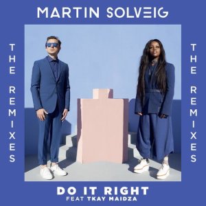 ดาวน์โหลดและฟังเพลง Do It Right (Marc Spence Remix) พร้อมเนื้อเพลงจาก Martin Solveig