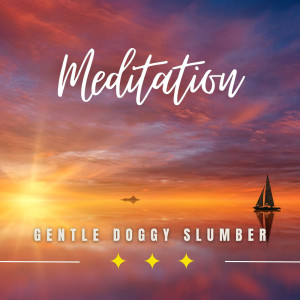 Gentle Doggy Slumber: Meditations for Calm Sleep
