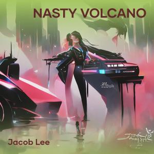 Jacob Lee的專輯Nasty Volcano