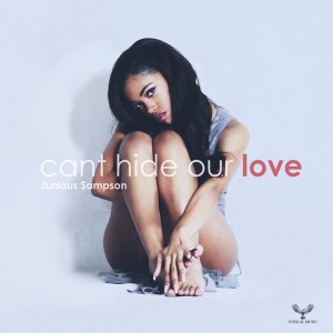 Listen to Can't Hide Our Love song with lyrics from Junious Sampson
