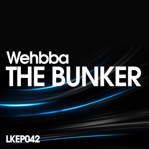 Wehbba的专辑The Bunker EP