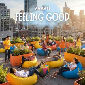 ดาวน์โหลดและฟังเพลง Feeling Good พร้อมเนื้อเพลงจาก Avanti