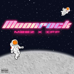 Listen to Moonrock (Explicit) song with lyrics from M.E.E.Z