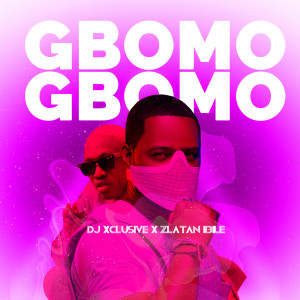 Listen to Gbomo Gbomo song with lyrics from DJ Xclusive