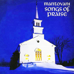 Album Songs Of Praise (1961) from Mantovani Orchestra