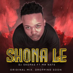 Dj Skopas的專輯Shona Le (feat. Mr Nate)
