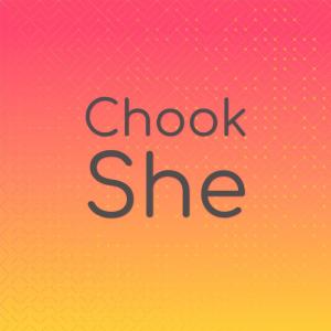 Various的专辑Chook She