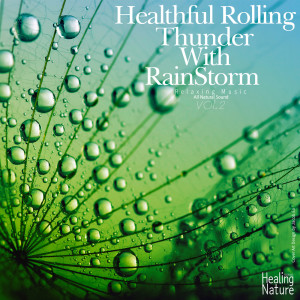 ดาวน์โหลดและฟังเพลง Natural Rain that Increases Brain Activity พร้อมเนื้อเพลงจาก 힐링 네이쳐 Nature Sound Band