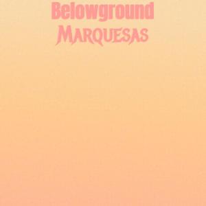 Album Belowground Marquesas from Various