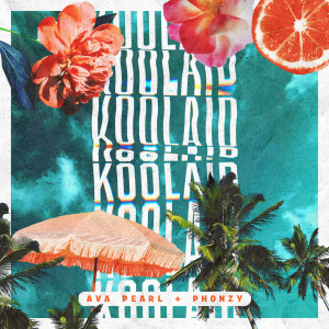 ดาวน์โหลดและฟังเพลง Koolaid พร้อมเนื้อเพลงจาก Ava Pearl
