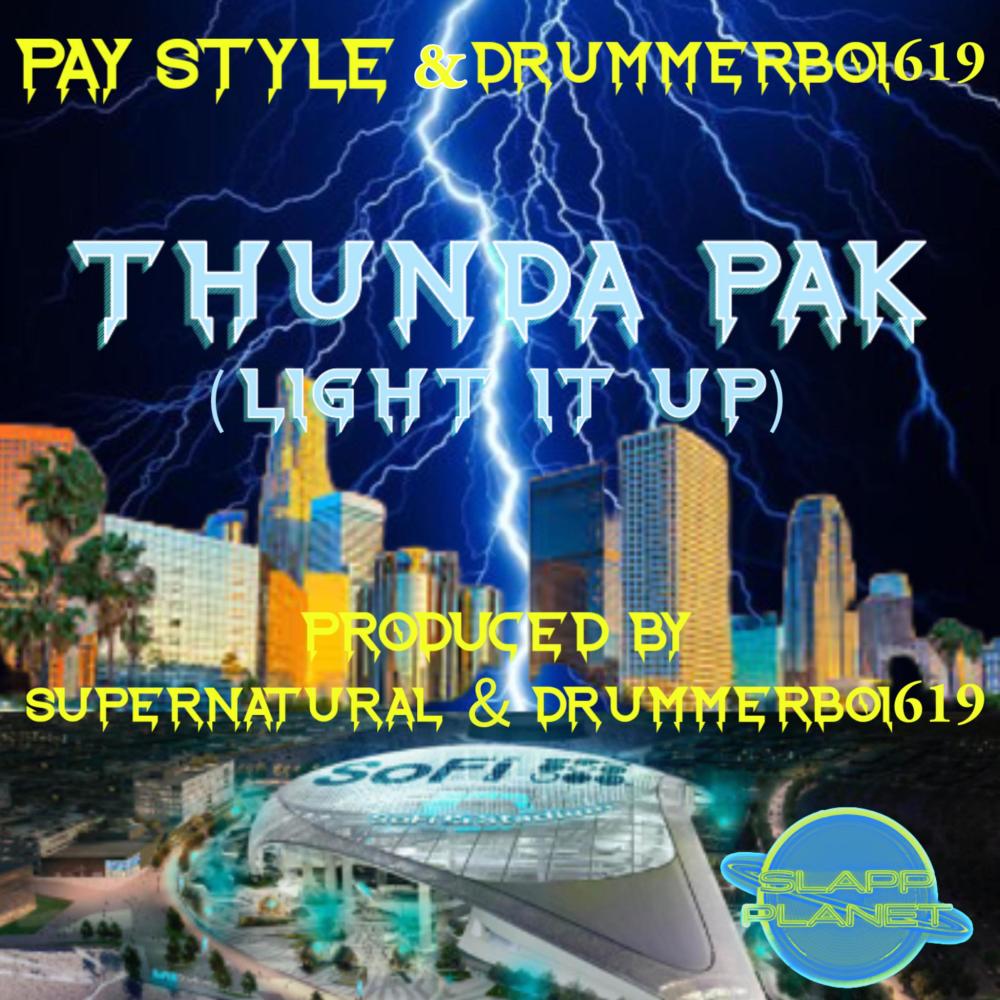 THUNDA PAK (LIGHT IT UP) (feat. PAY STYLE & DRUMMERBOI619)