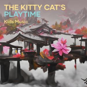 Kids Music的專輯The Kitty Cat's Playtime
