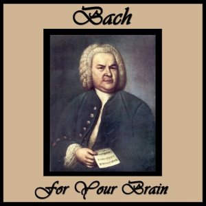Various Artists的專輯Bach for Your Brain