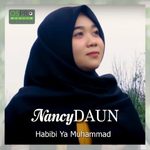 Listen to Habibi Ya Muhammad song with lyrics from NancyDAUN