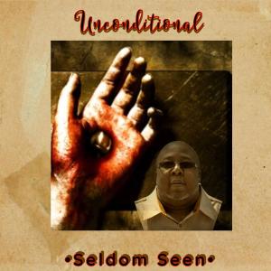 Seldom Seen的專輯Unconditional