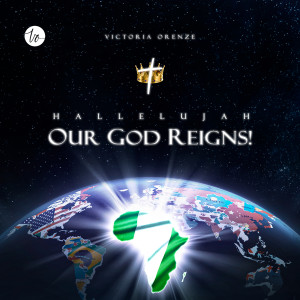 Victoria Orenze的专辑Hallelujah Our God Reigns!