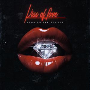 Phifer Sounds的專輯Kiss of Love (feat. Prince Wiser)