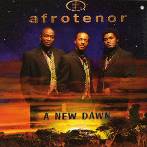 อัลบัม A New Dawn ศิลปิน Afro Tenors