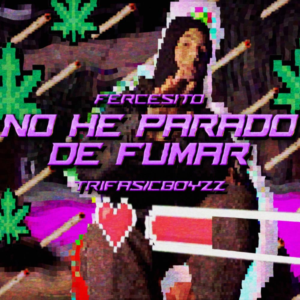 No he parado de fumar (Explicit)