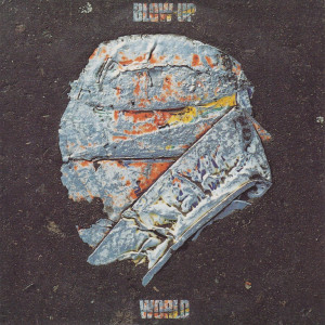 收聽Blow Up的World歌詞歌曲