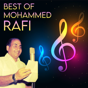 Mohammed Rafi的專輯Best of Mohammed Rafi