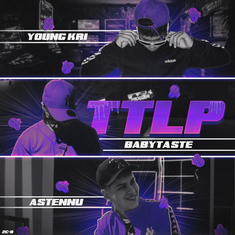 TTLP / PEPA (feat. YOUNG KRI & Baby Ta$te) (Explicit)