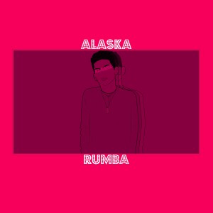 Listen to Rumba song with lyrics from Alaska