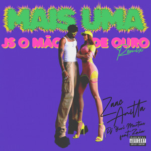 ดาวน์โหลดและฟังเพลง Mais Uma (JS O Mão de Ouro Remix|Explicit) พร้อมเนื้อเพลงจาก Mc's Zaac