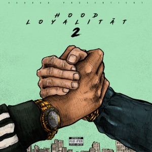 Listen to Hood Loyalität (Teil 2) (Explicit) song with lyrics from 4SQUAD