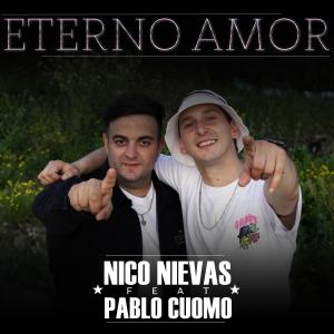 收聽Nico Nievas的eterno amor (feat. pablo cuomo jr)歌詞歌曲