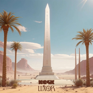 ดาวน์โหลดและฟังเพลง Luxor พร้อมเนื้อเพลงจาก KC4K