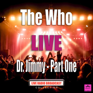 Album Dr. Jimmy - Part One (Live) from The Who