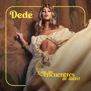 Album Que me encuentres de nuevo oleh Dede